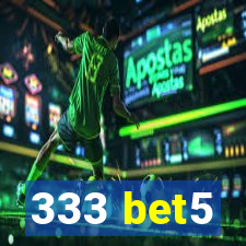 333 bet5